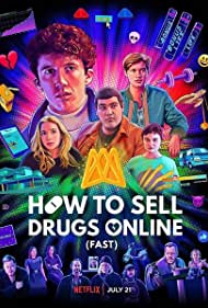 How to Sell Drugs Online Fast (2019-) M4uHD Free Movie