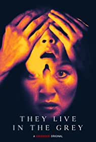 They Live in the Grey (2022) Free Movie