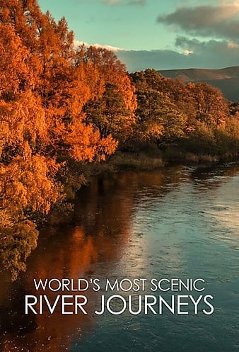 Worlds Most Scenic River Journeys (2021-) Free Tv Series