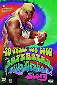 20 Years Too Soon Superstar Billy Graham (2006) Free Movie M4ufree