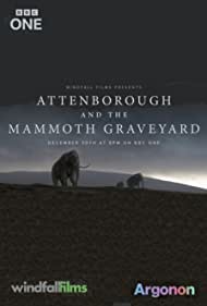 Attenborough and the Mammoth Graveyard (2021) Free Movie