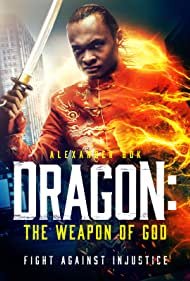 Dragon The Weapon of God (2022) Free Movie M4ufree