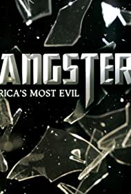 Gangsters Americas Most Evil (2012-) Free Tv Series