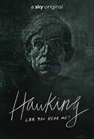 Hawking Can You Hear Me (2021) M4uHD Free Movie