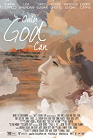 Only God Can (2015) Free Movie M4ufree