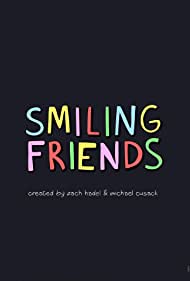 Smiling Friends (2020-) Free Tv Series