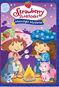 Strawberry Shortcake Moonlight Mysteries (2005) Free Movie