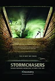 Storm Chasers (2007-) Free Tv Series
