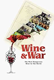 WINE and WAR (2020) Free Movie