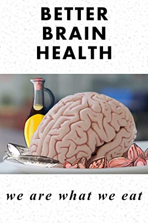 Better Brain Health We Are What We Eat (2019) M4uHD Free Movie