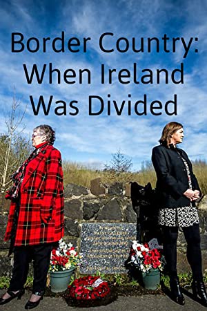 Border Country When Ireland Was Divided (2019) Free Movie