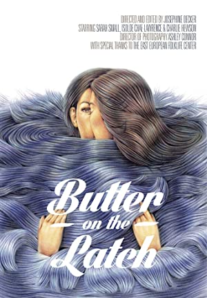 Butter on the Latch (2013) M4uHD Free Movie