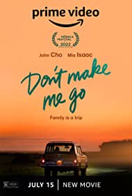 Dont Make Me Go (2022) Free Movie