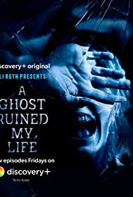 Eli Roth Presents A Ghost Ruined My Life (2021) M4uHD Free Movie