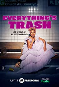 Everythings Trash (2021-) Free Tv Series