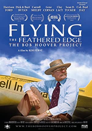 Flying the Feathered Edge The Bob Hoover Project (2014) Free Movie