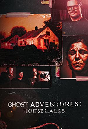 Ghost Adventures House Calls (2022-) M4uHD Free Movie