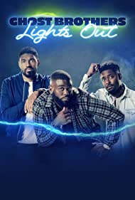 Ghost Brothers Lights Out (2021-) M4uHD Free Movie