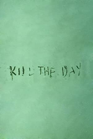 Kill the Day (1996) Free Movie M4ufree