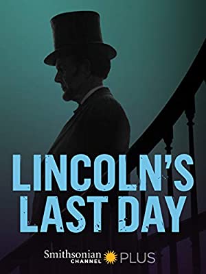 Lincolns Last Day (2015) Free Movie M4ufree