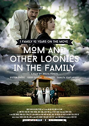 Mom and Other Loonies in the Family (2015) M4uHD Free Movie