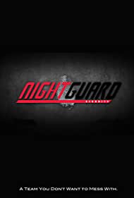 Night Guard (2011-) M4uHD Free Movie