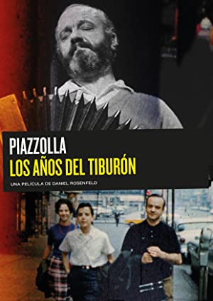 Piazzolla, the Years of the Shark (2018) Free Movie