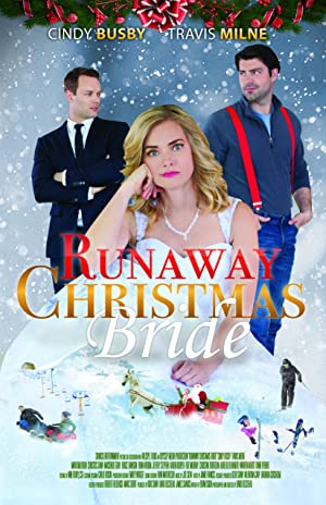 Runaway Christmas Bride (2017) Free Movie