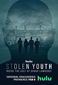 Stolen Youth Inside the Cult at Sarah Lawrence (2023-) M4uHD Free Movie