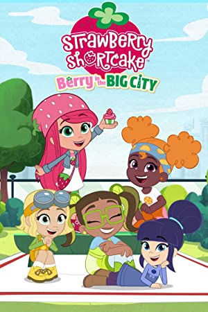 Strawberry Shortcake Berry in the Big City (2021-) Free Tv Series