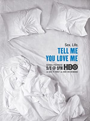 Tell Me You Love Me (2007) M4uHD Free Movie