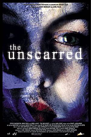 The Unscarred (2000) Free Movie