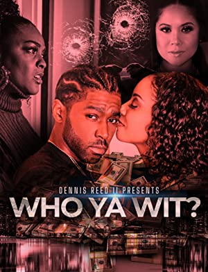 Who Ya Wit (2022) Free Movie M4ufree