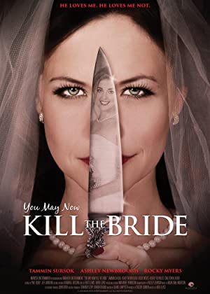 You May Now Kill the Bride (2016) Free Movie
