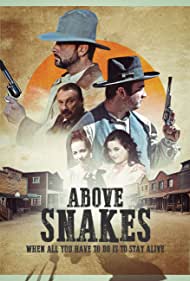 Above Snakes (2020) M4uHD Free Movie