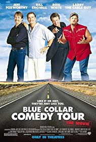 Blue Collar Comedy Tour The Movie (2003) Free Movie