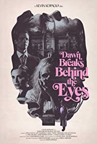 Dawn Breaks Behind the Eyes (2021) Free Movie