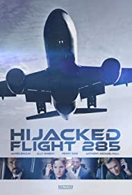 Hijacked Flight 285 (1996) Free Movie