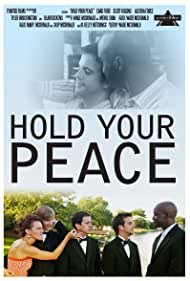 Hold Your Peace (2011) Free Movie M4ufree