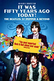 It Was Fifty Years Ago Today The Beatles Sgt Pepper Beyond (2017) M4uHD Free Movie