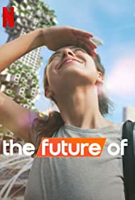 The Future Of (2022) Free Tv Series