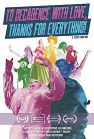 To Decadence with Love, Thanks for Everything (2020) M4uHD Free Movie