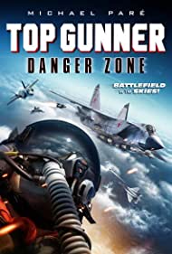 Top Gunner: Danger Zone (2022) Free Movie