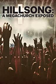 Hillsong A Megachurch Exposed (2022-) Free Tv Series