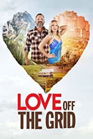 Love Off the Grid (2022-) Free Tv Series
