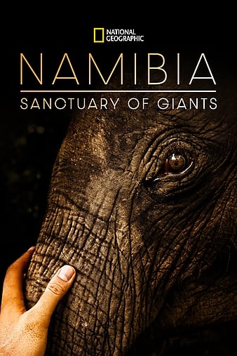 Namibia, Sanctuary of Giants (2016) M4uHD Free Movie