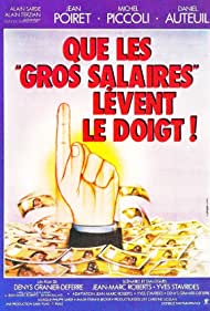 Que les gros salaires levent le doigt (1982) Free Movie M4ufree