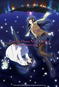 Rascal Does Not Dream of Bunny Girl Senpai The Movie (2019) Free Movie M4ufree