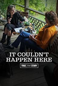 True Crime Story It Couldnt Happen Here (2021-) Free Tv Series