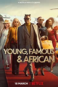 Young, Famous African (2022-) Free Tv Series